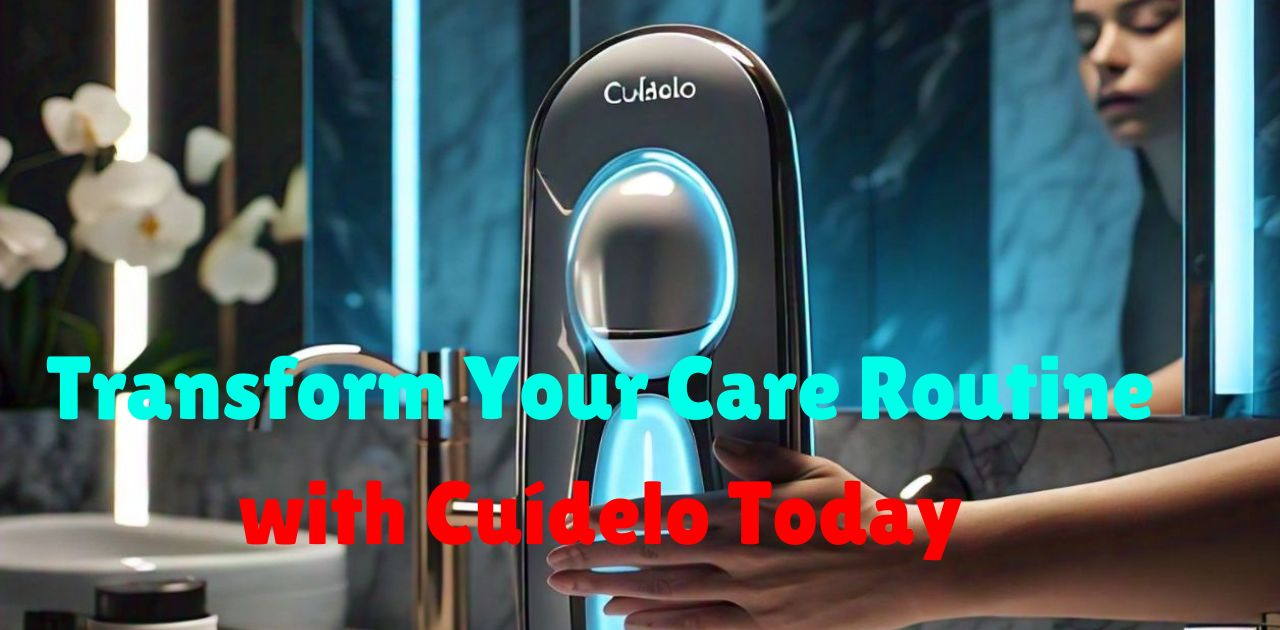 Transform Your Care Routine with Cuídelo Today