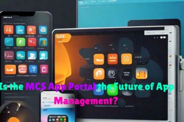 Is the MCS App Portal the Future of App Management?