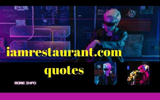 iamrestaurant.com quotes