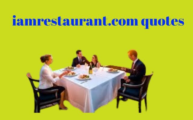 iamrestaurant.com quotes