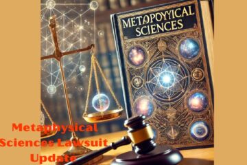 Metaphysical Sciences Lawsuit Update